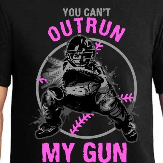 You CanT Outrun My Gun Softball Catcher Gift Pajama Set