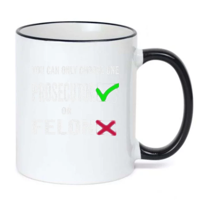 You Can Only Choose One Prosecutor Or Criminal Funny Voting Black Color Changing Mug