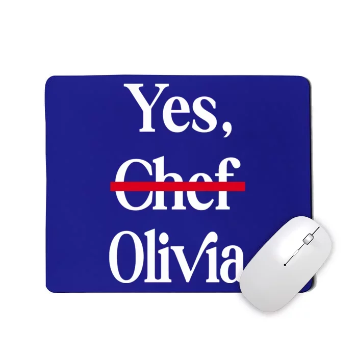 Yes Chef Olivia Mousepad