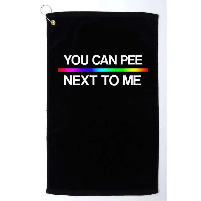 You Can Pee Next To Me Tran Rights Rainbow Platinum Collection Golf Towel