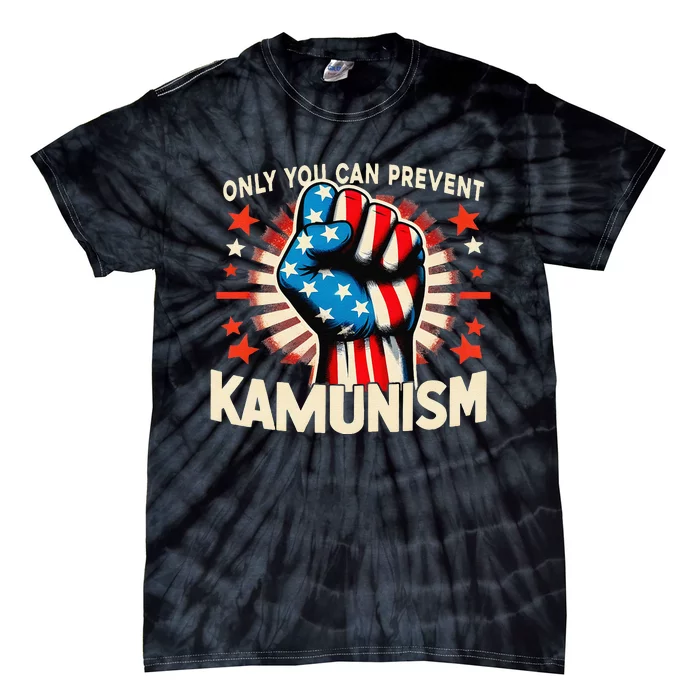 You Can Prevent Communism Fight Socialism Gift Tie-Dye T-Shirt