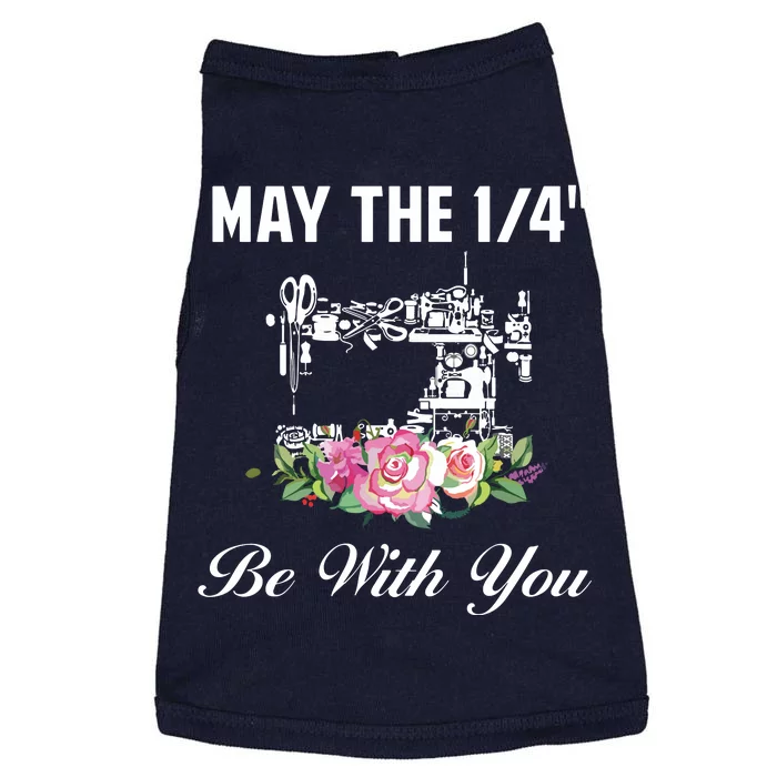 Yarn Craft Quilting Quote May The 14 Be With You Sewing Doggie Tank