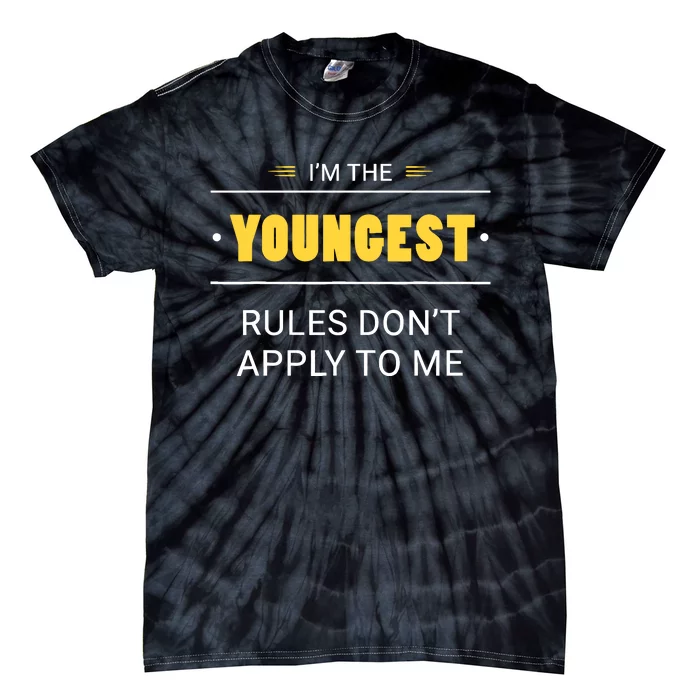 Youngest Child Rules DonT Apply To Me Funny Sibling Tie-Dye T-Shirt