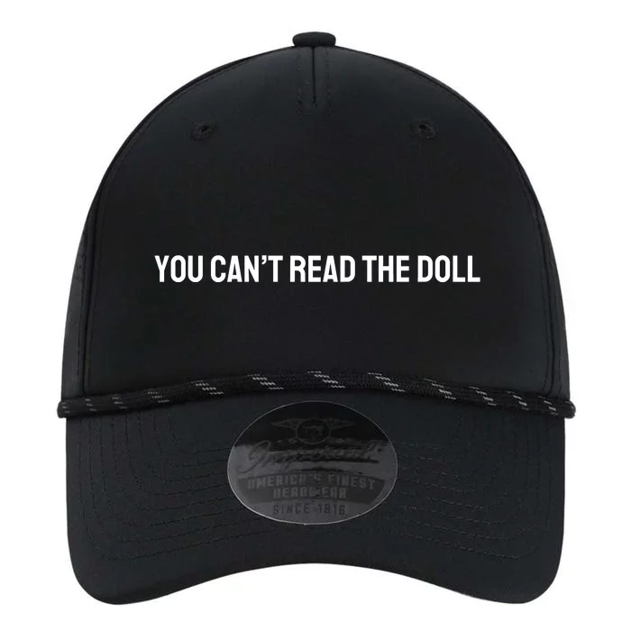 You Can’T Read The Doll Performance The Dyno Cap