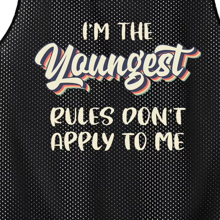 Youngest Child Rules Dont Apply To Me Funny Sibling Mesh Reversible Basketball Jersey Tank