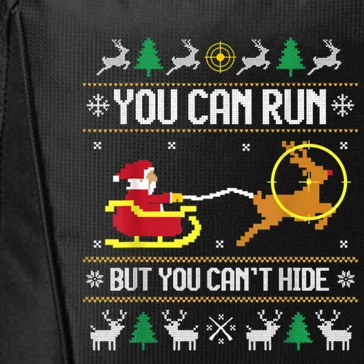 You Can Run But You Can Hide Deer Hunting Santa Claus Meaningful Gift City Backpack