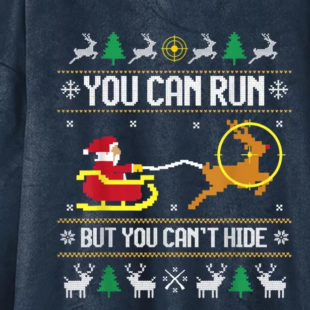 You Can Run But You Can Hide Deer Hunting Santa Claus Meaningful Gift Hooded Wearable Blanket