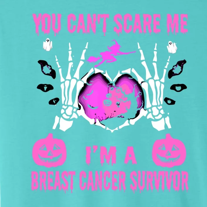 You Cant Scare Me Im A Breast Cancer Survivor Halloween ChromaSoft Performance T-Shirt