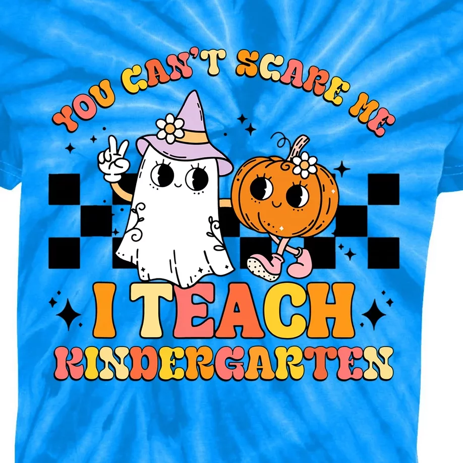 You Cant Scare Me I Teach Kindergarten Retro Halloween Ghost Great Gift Kids Tie-Dye T-Shirt