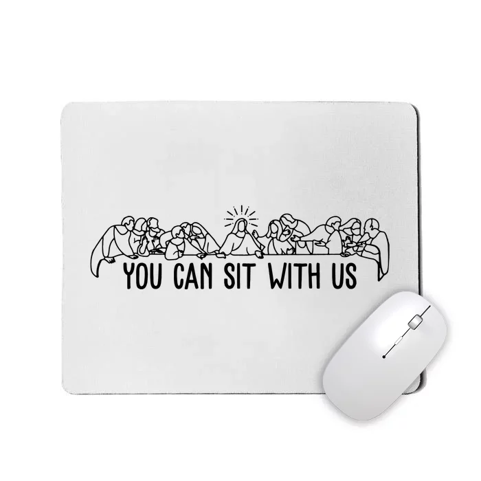 You Can Sit With Us Twelve Apostles Christianity Mousepad