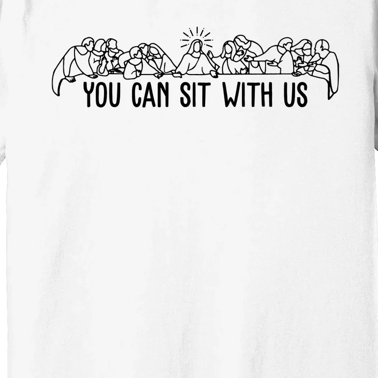 You Can Sit With Us Twelve Apostles Christianity Premium T-Shirt