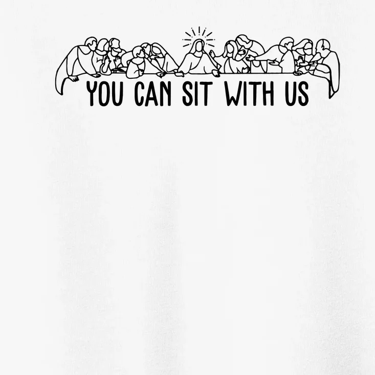 You Can Sit With Us Twelve Apostles Christianity Toddler T-Shirt