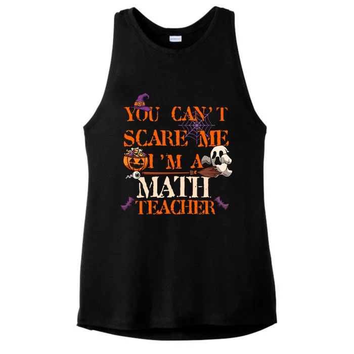 You CanT Scare Me IM A Math Teacher Funny Halloween Gift Ladies Tri-Blend Wicking Tank