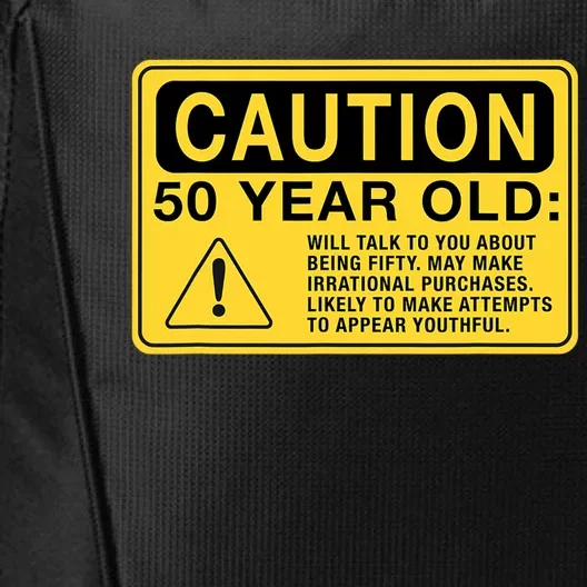 Yellow Caution Sign Funny 50th Birthday Turning Fifty City Backpack