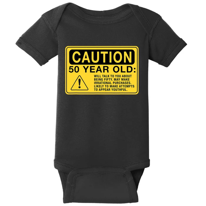 Yellow Caution Sign Funny 50th Birthday Turning Fifty Baby Bodysuit