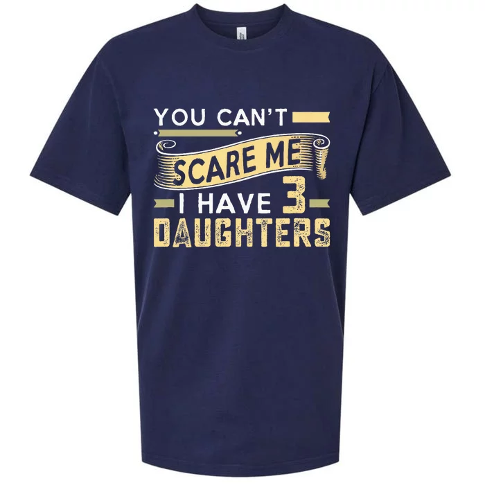 You Cant Scare Me I Have Three Daughters Retro Funny Dad Sueded Cloud Jersey T-Shirt