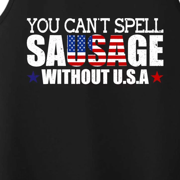 YOU CAN'T SPELL SAUSAGE WITHOUT USA DESIGN FOR AMERICANS Performance Tank