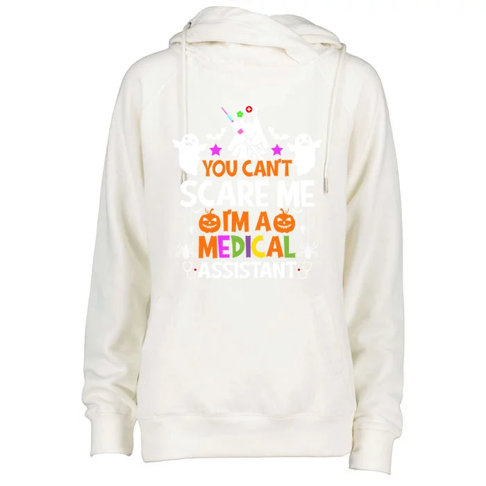 You CanT Scare Me IM A Medical Assistangift Halloween Cute Gift Womens Funnel Neck Pullover Hood