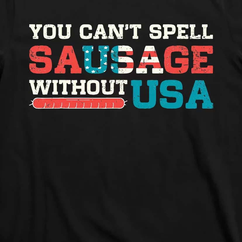 You Can’T Spell Sausage Without Usa T-Shirt