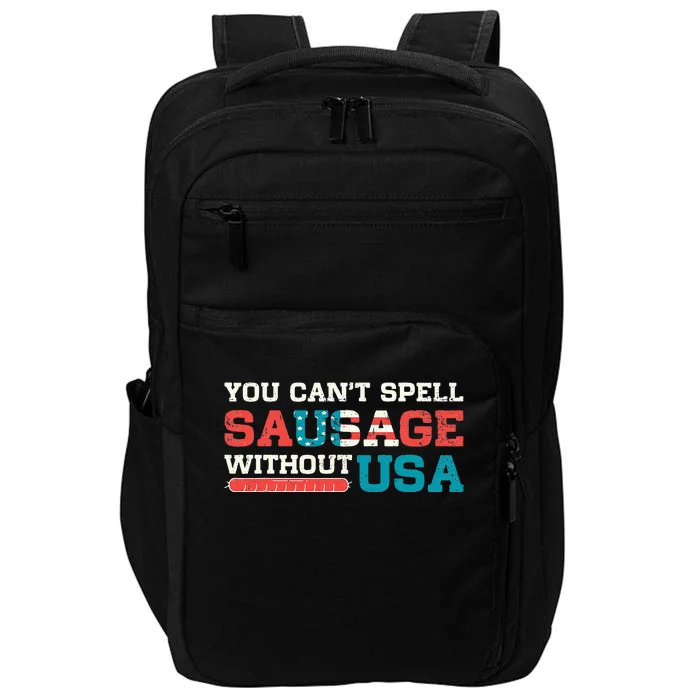 You Can’T Spell Sausage Without Usa Impact Tech Backpack