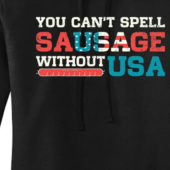 You Can’T Spell Sausage Without Usa Women's Pullover Hoodie