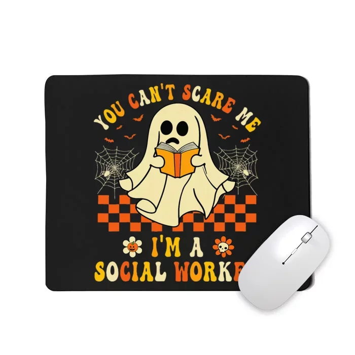 You CanT Scare Me IM A School Social Worker Halloween Mousepad