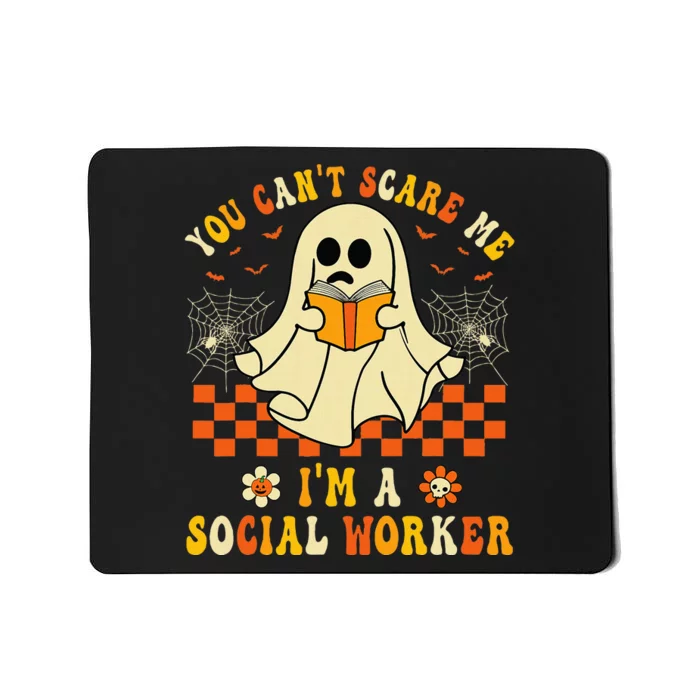 You CanT Scare Me IM A School Social Worker Halloween Mousepad