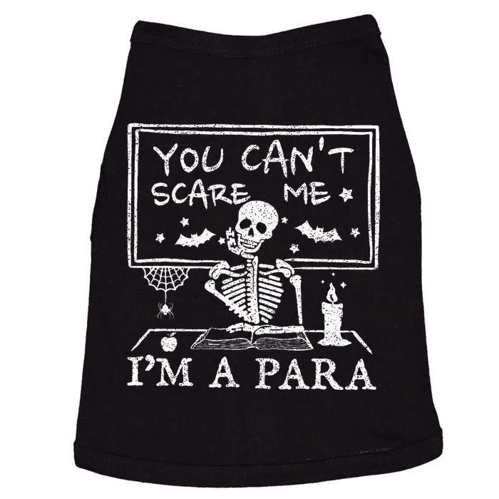 You Cant Scare Me Im A Para Teacher Funny Halloween Doggie Tank