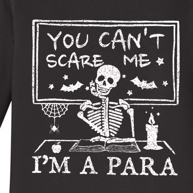 You Cant Scare Me Im A Para Teacher Funny Halloween Baby Long Sleeve Bodysuit