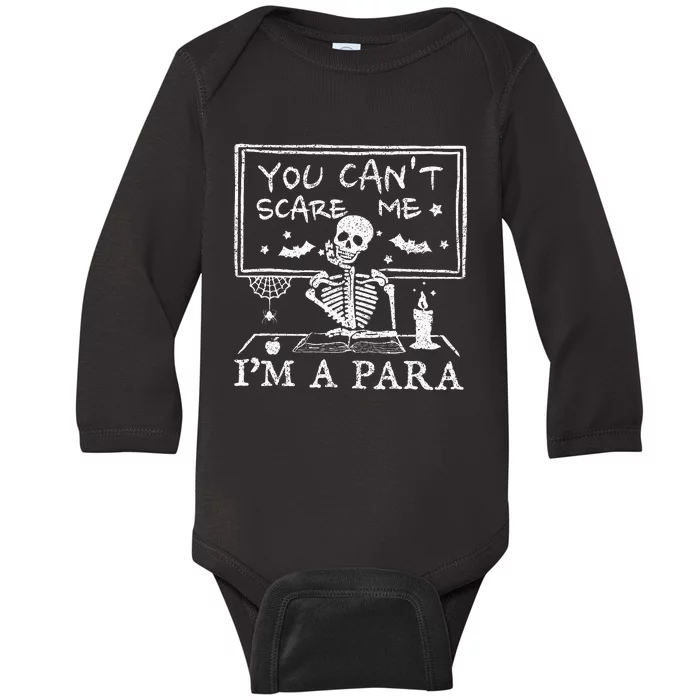 You Cant Scare Me Im A Para Teacher Funny Halloween Baby Long Sleeve Bodysuit