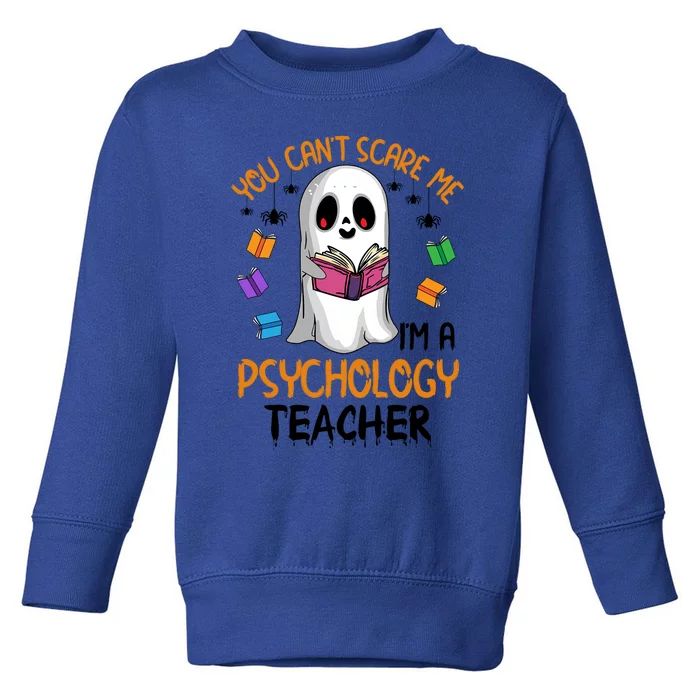 You Cant Scare Me Im A Psychology Teacher Ghost Reading Book Meaningful Gift Toddler Sweatshirt