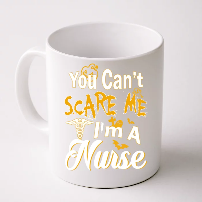 You Cant Scare Me Im A Nurse Funny Halloween Witch Gift Front & Back Coffee Mug