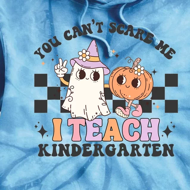 You Cant Scare Me I Teach Kindergarten Retro Halloween Ghost Tie Dye Hoodie