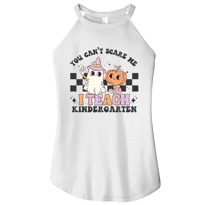 You Cant Scare Me I Teach Kindergarten Retro Halloween Ghost Women’s Perfect Tri Rocker Tank