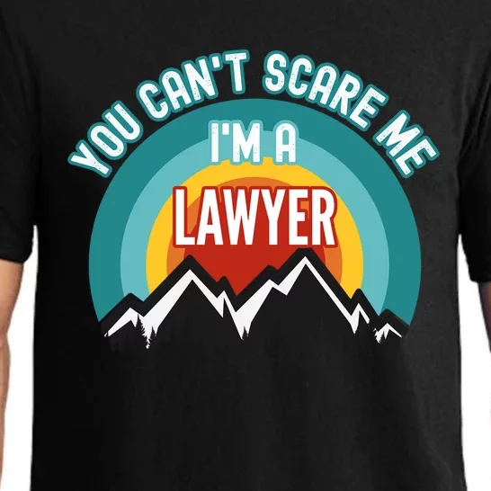 You CanT Scare Me IM A Lawyer Gift Pajama Set