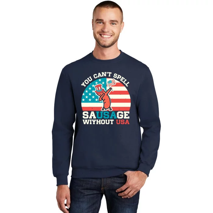 You Can’T Spell Sausage Without Usa Vintage Patriotic Tall Sweatshirt