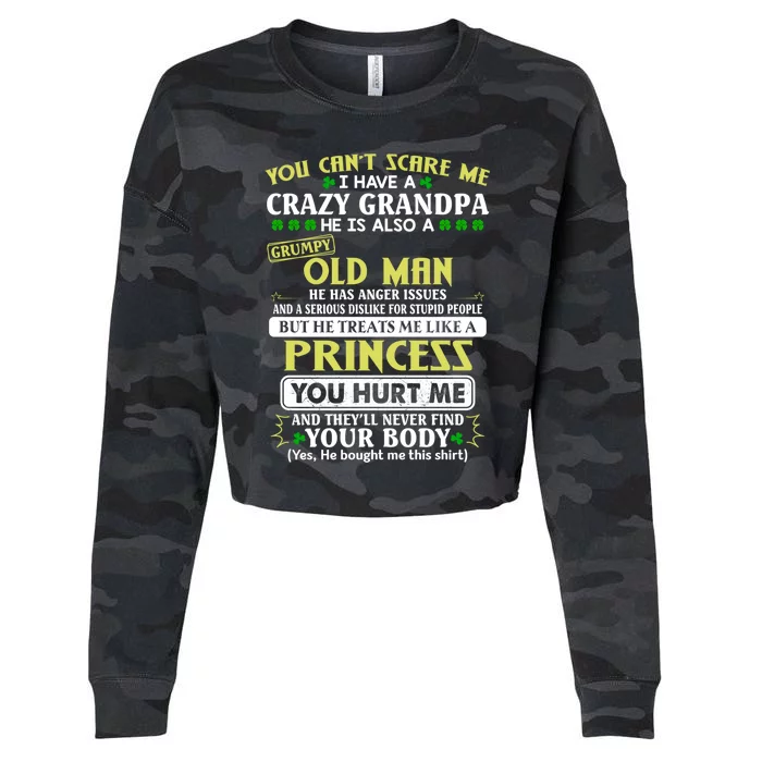 You Can’t Scare Me I Have A Crazy Grandpa Gift Cropped Pullover Crew