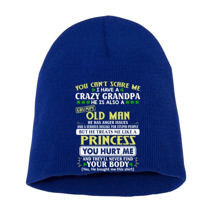 You Can’t Scare Me I Have A Crazy Grandpa Gift Short Acrylic Beanie