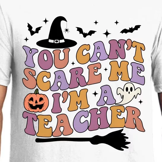 You Cant Scare Me Im A Teacher Witch Halloween Ghost Teacher Life Pajama Set