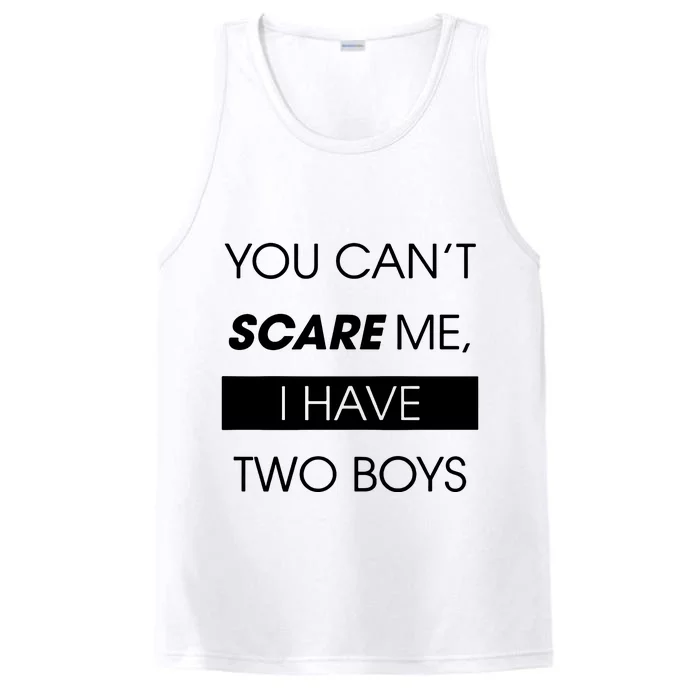 You CanT Scare Me Performance Tank