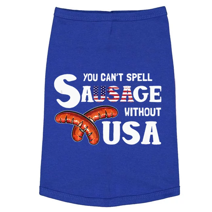 You Cant Spell Sausage Without Usa 4th Of July Doggie Tank