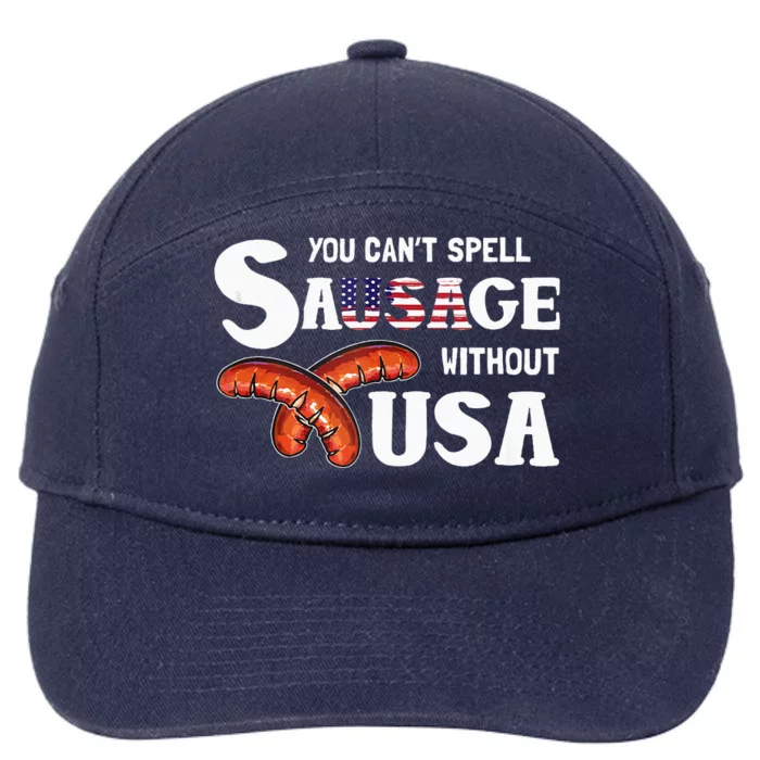 You Cant Spell Sausage Without Usa 4th Of July 7-Panel Snapback Hat