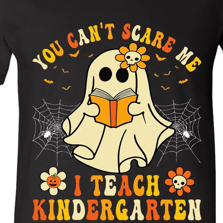 You Cant Scare Me I Teach Kindergarten Halloween Teacher V-Neck T-Shirt