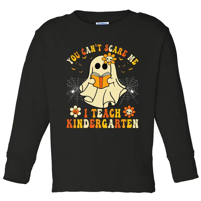 You Cant Scare Me I Teach Kindergarten Halloween Teacher Toddler Long Sleeve Shirt