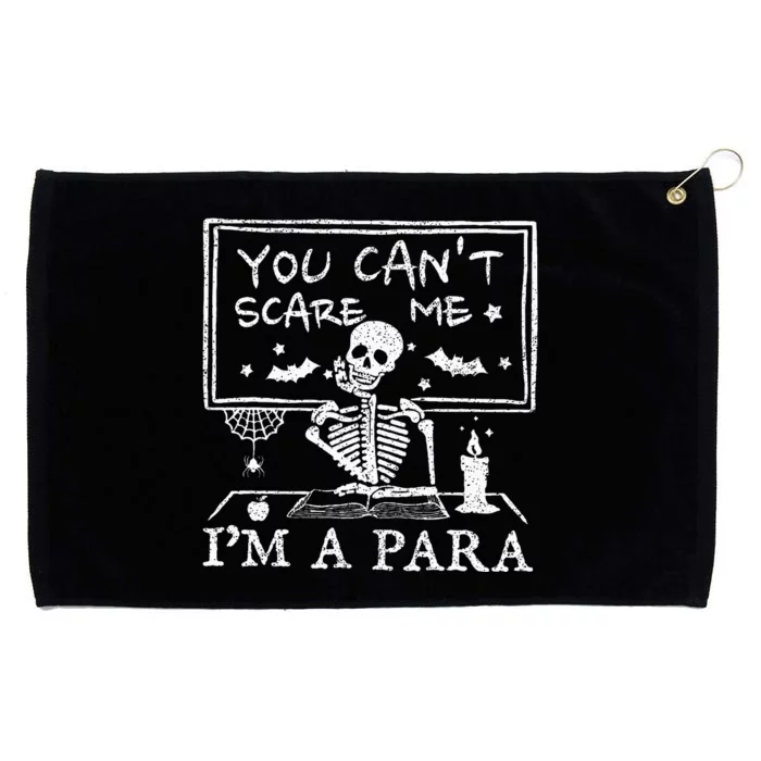 You Cant Scare Me Im A Para Teacher Funny Halloween Grommeted Golf Towel