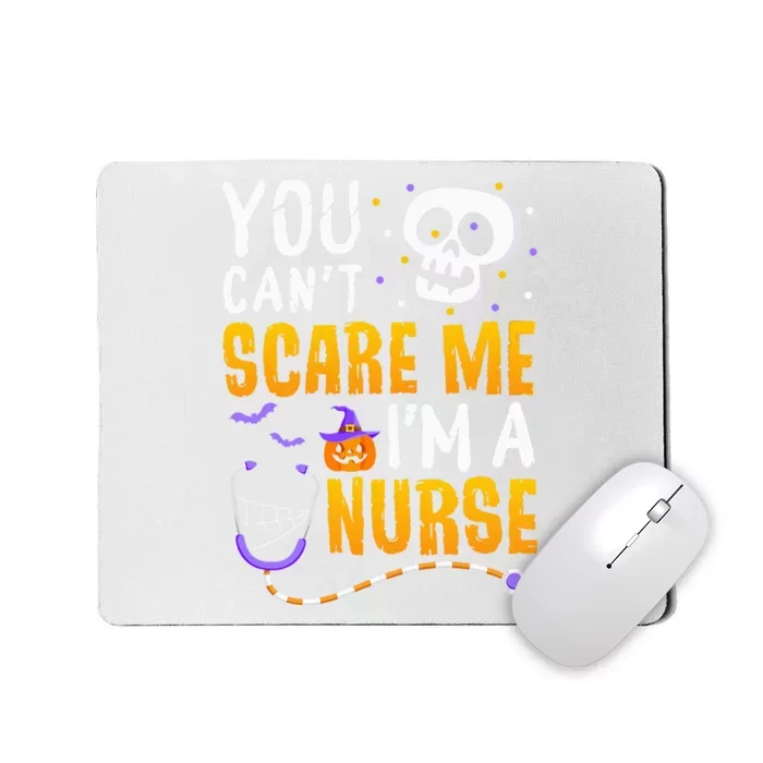 You Cant Scare Me Im a Nurse Halloween RN Witch Boo Funny Mousepad