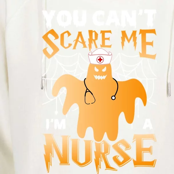 You CanT Scare Me IM A Nurse Funny Halloween Costume Gift Womens Funnel Neck Pullover Hood