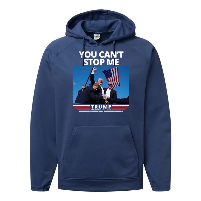 You Cant Stop Me Make America Great Again Trump 2024 Performance Fleece Hoodie