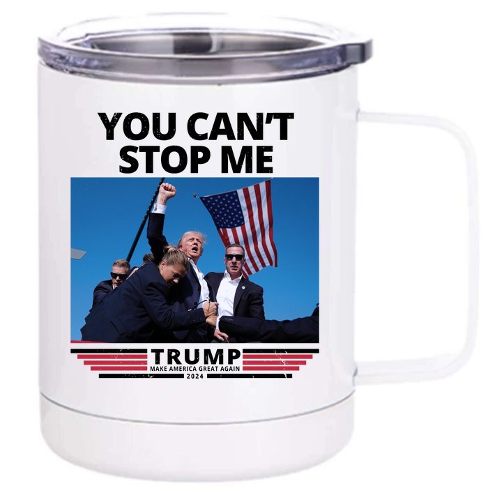 You Cant Stop Me Make America Great Again Trump 2024 Front & Back 12oz Stainless Steel Tumbler Cup