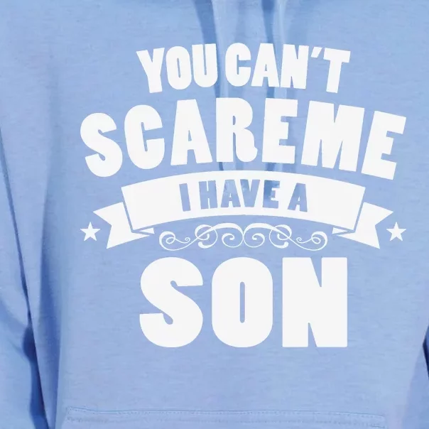 You Cant Scare Me I Have A Son Funny Fathers Day Unisex Surf Hoodie